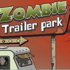 Играть Зомби Трейлер Парк онлайн 